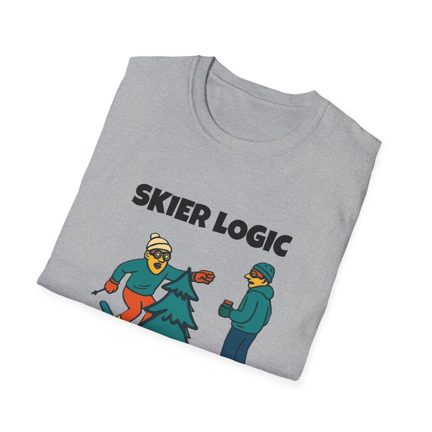 Funny Skier Logic T-Shirt, Humorous Christmas Gift, Skiing Apparel, Unisex Tee, Winter Sports Humor
