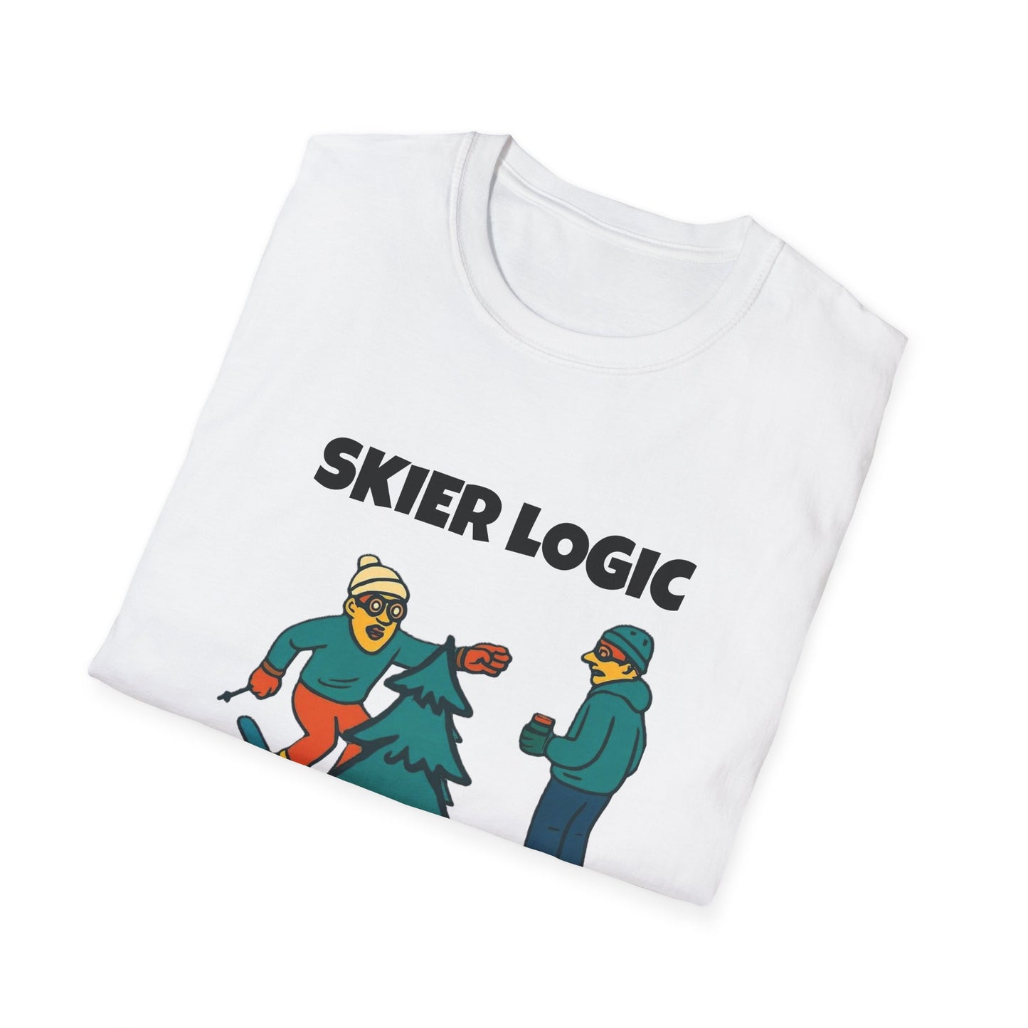 Funny Skier Logic T-Shirt, Humorous Christmas Gift, Skiing Apparel, Unisex Tee, Winter Sports Humor