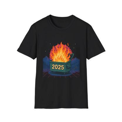 2025 Dumpster Fire Graphic T-Shirt, Funny Unisex Tee, Casual Wear, Gift for Friends, Trendy Humor Apparel, Birthday or Holiday Gift Printify